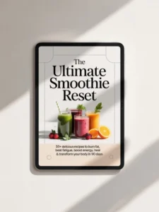 The Ultimate Smoothie Reset Ebook
